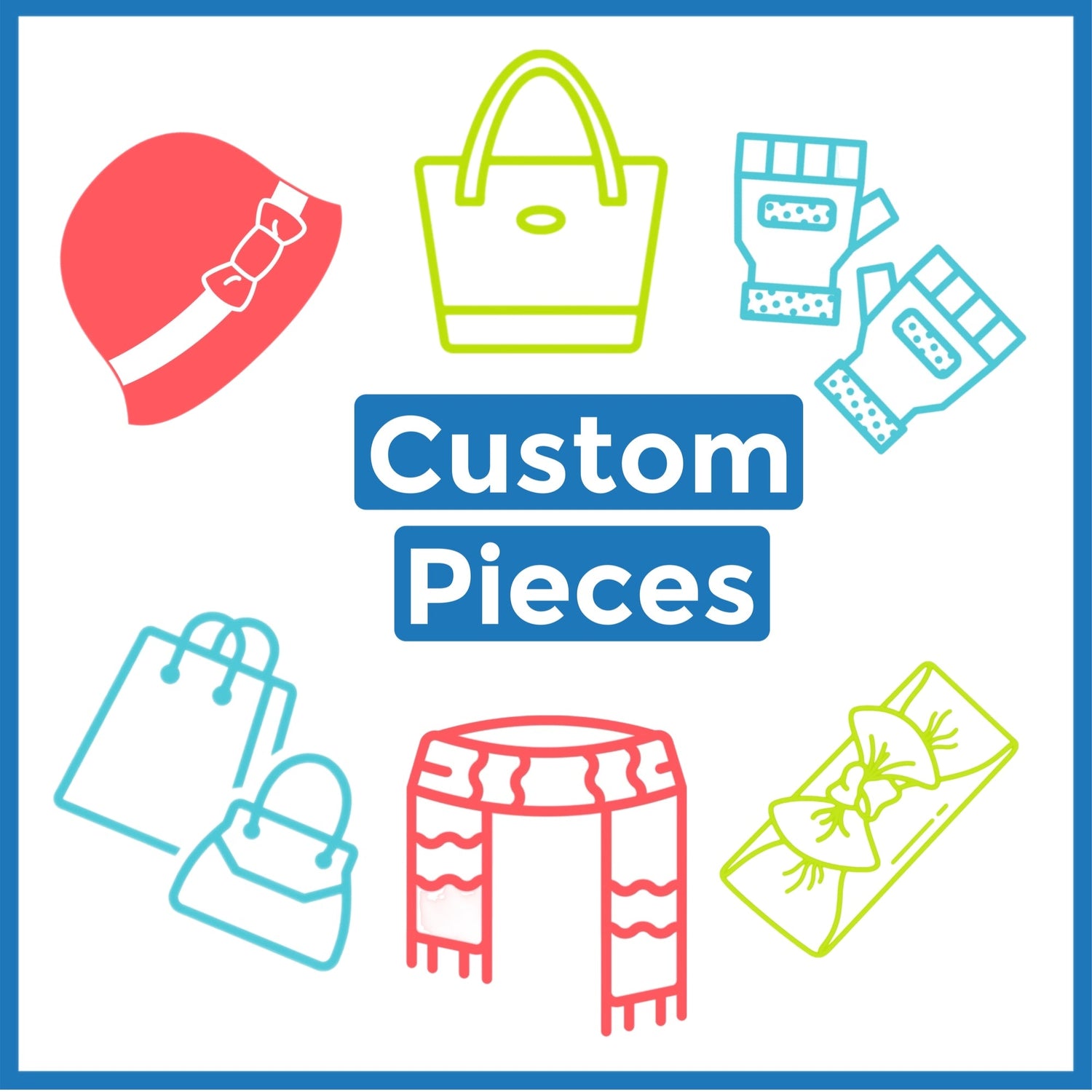 Custom Pieces